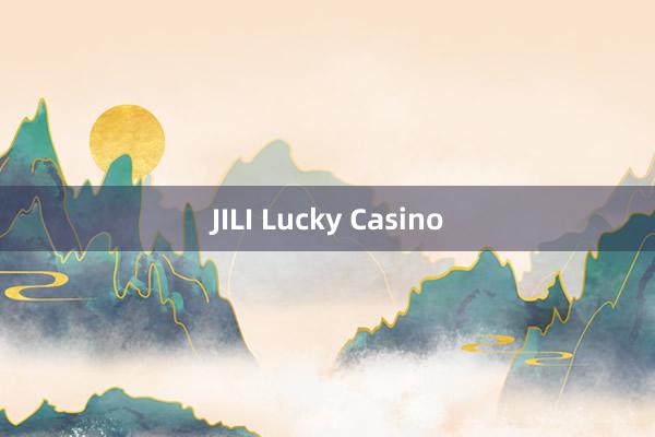 JILI Lucky Casino