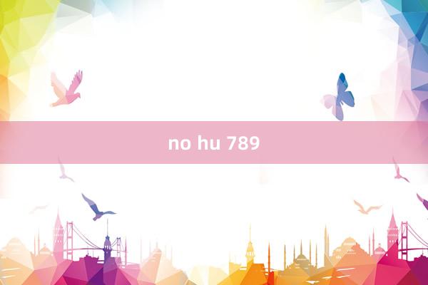 no hu 789