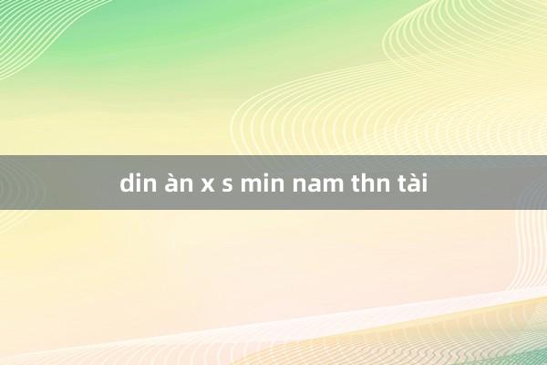 din àn x s min nam thn tài