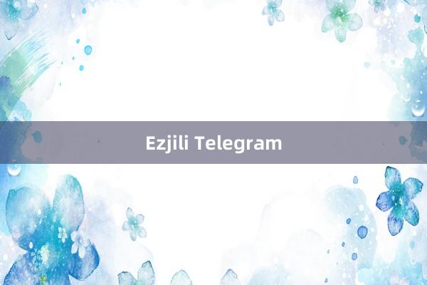 Ezjili Telegram