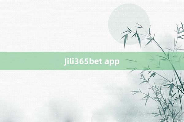 Jili365bet app