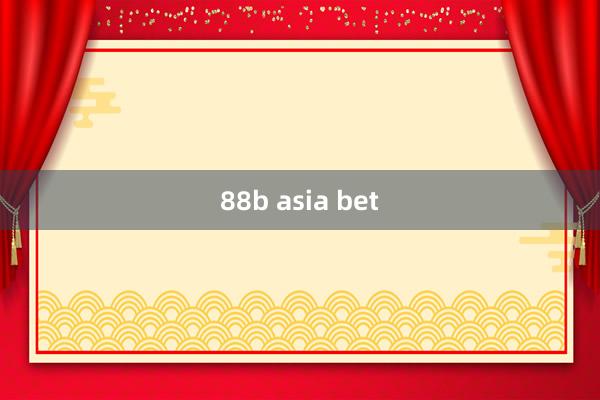 88b asia bet