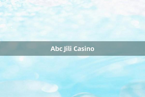 Abc Jili Casino