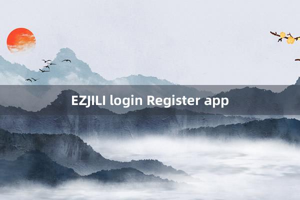 EZJILI login Register app