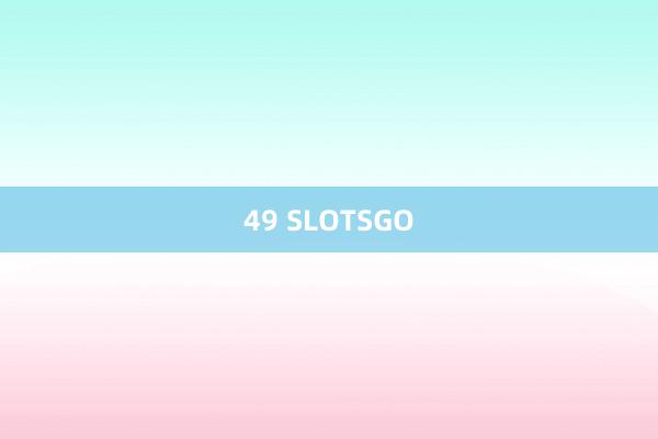 49 SLOTSGO